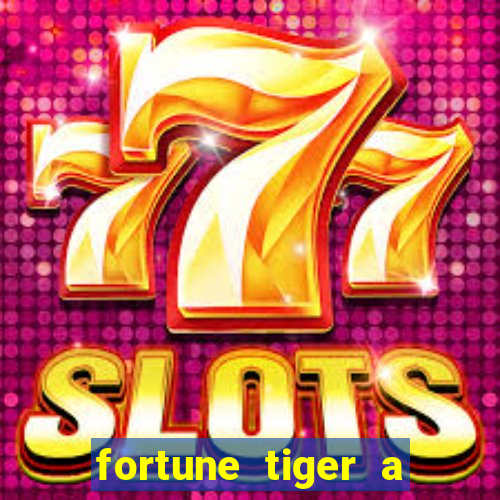 fortune tiger a partir de 1 real